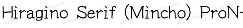 Hiragino Serif (Mincho) ProN字体转换